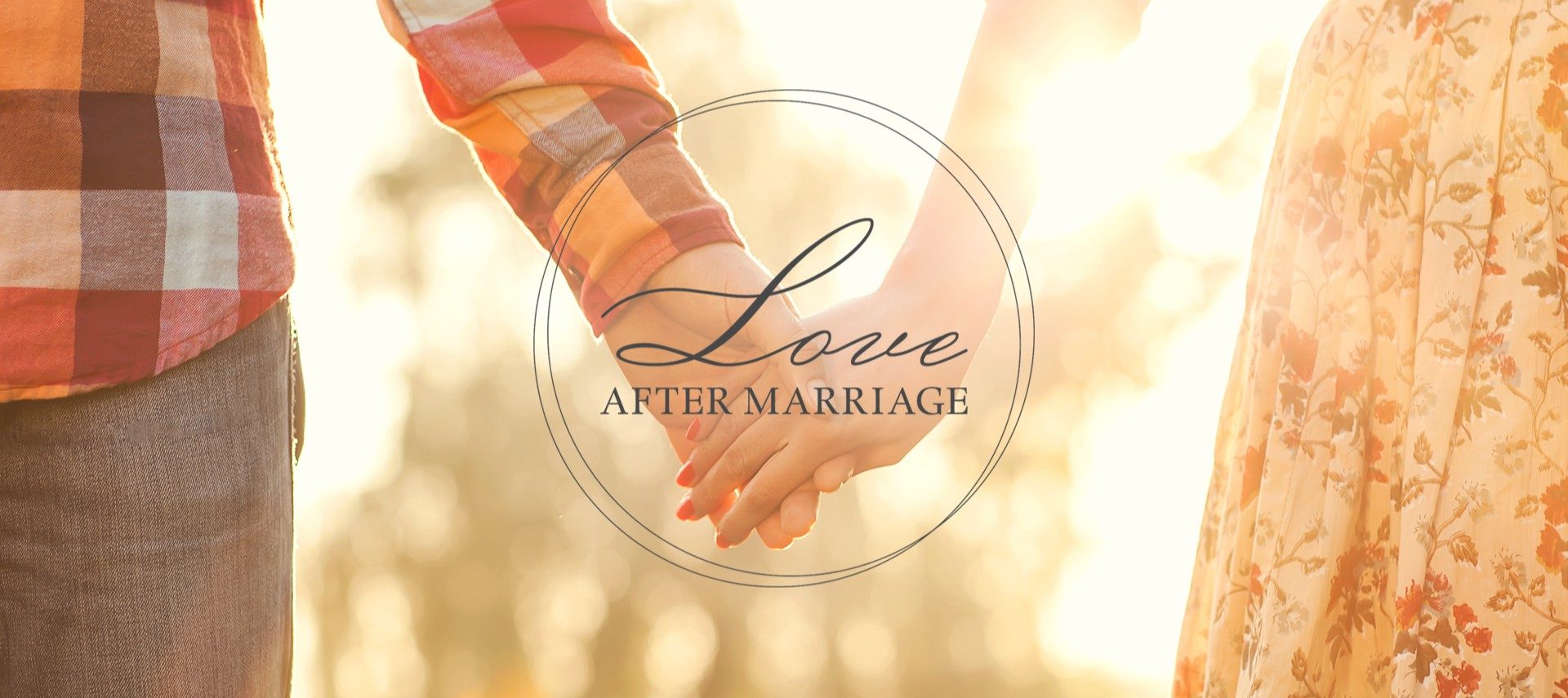 Love After Marriage