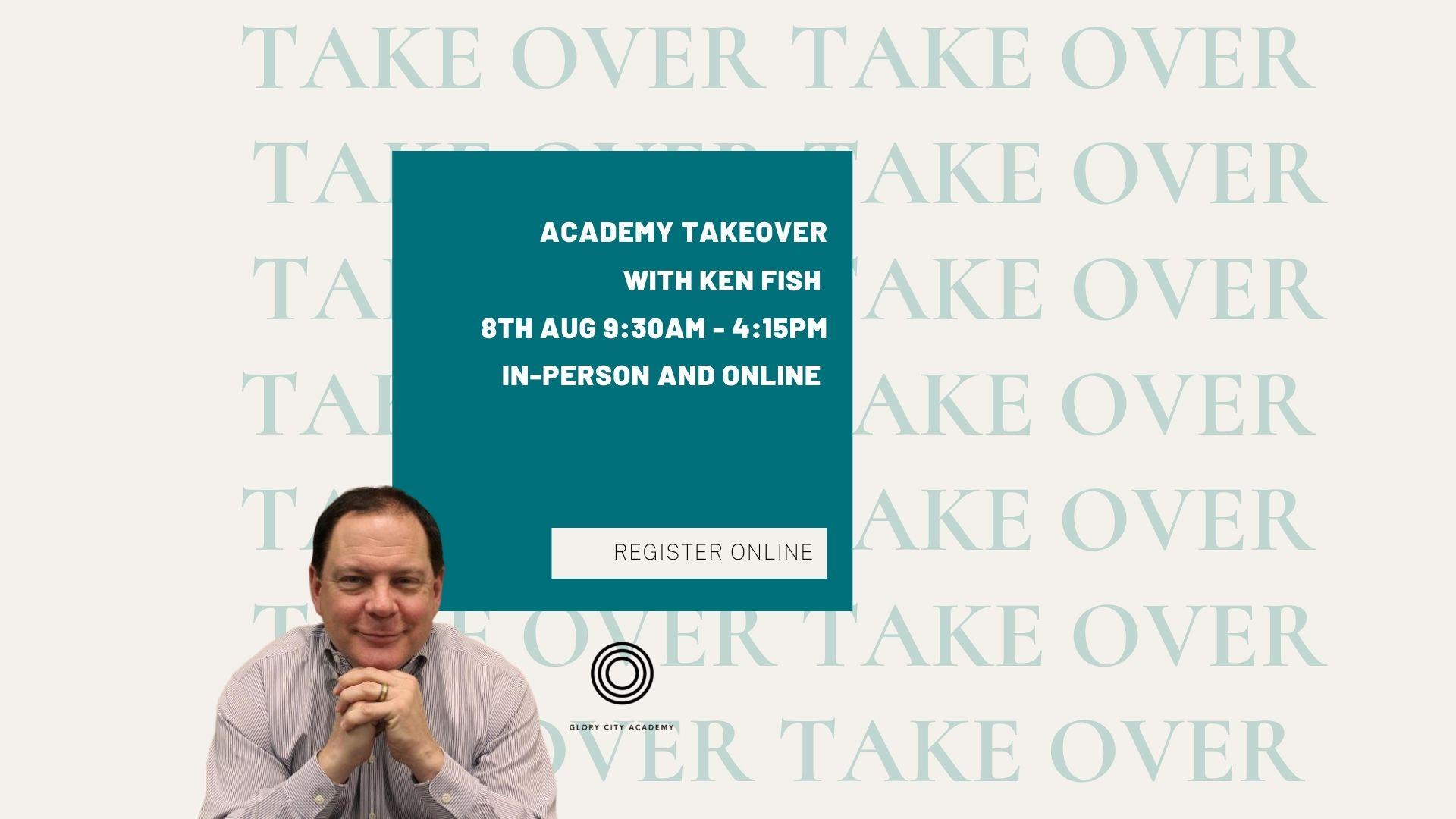 Academy Takeover with Ken Fish